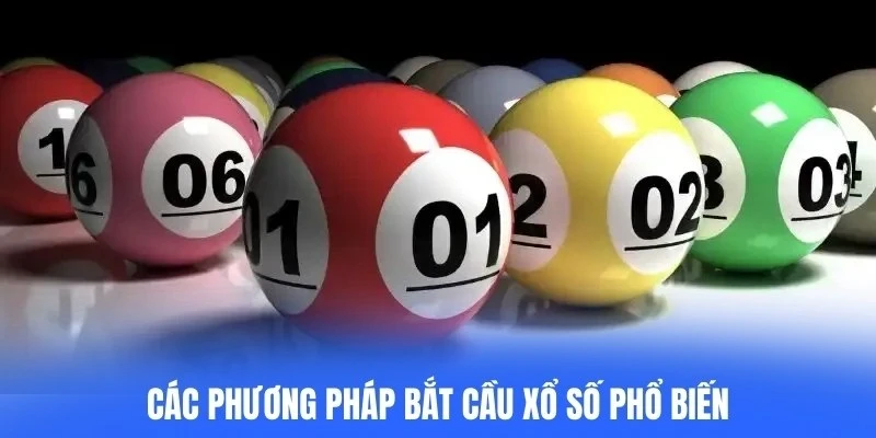 Các phương pháp bắt cầu xổ số phổ biến