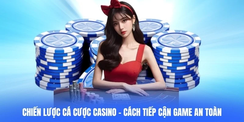 Chiến Lược Cá Cược Casino