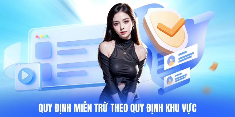 Quy định miễn trừ theo quy định khu vực