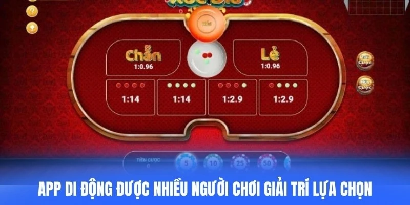 App di động được nhiều người chơi giải trí lựa chọn nhờ giao diện tối ưu
